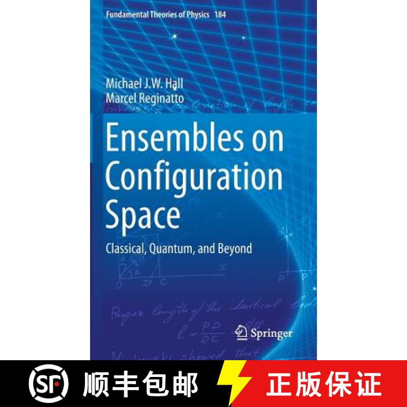 【4周达】Ensembles on Configuration Space : Classical, Quantum, and Beyond [9783319341644]