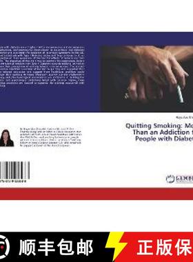 预订 Quitting Smoking: More Than an Addiction for People with Diabetes [9786139938988]