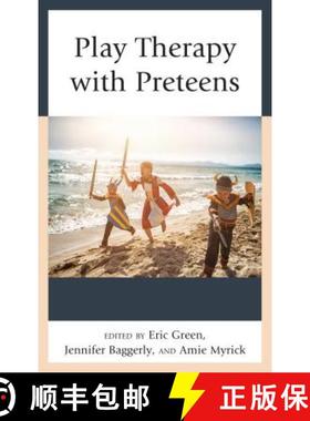 预订 Play Therapy with Preteens [9781538108604]