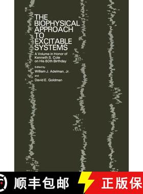 【3-4周达】The Biophysical Approach to Excitable Systems: A Volume in Honor of Kenneth S. Cole on His... [9781461332992]