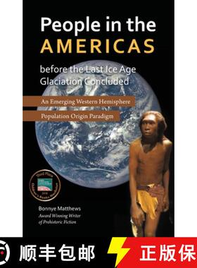 预订 People in the Americas Before the Last Ice Age Glaciation Concluded [9781594337352]