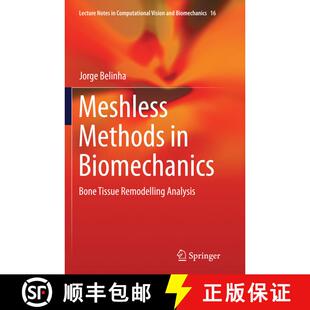 【3-4周达】Meshless Methods in Biomechanics : Bone Tissue Remodelling Analysis (Softcover reprint of ... [9783319374659]