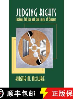 【3-4周达】Judging Rights: Lockean Politics and the Limits of Consent [9780801431111]