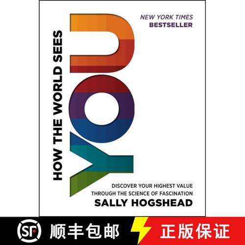 【3-4周达】精装 How the World Sees You: Discover Your Highest Value Through the Science of Fascination [9780062230690]