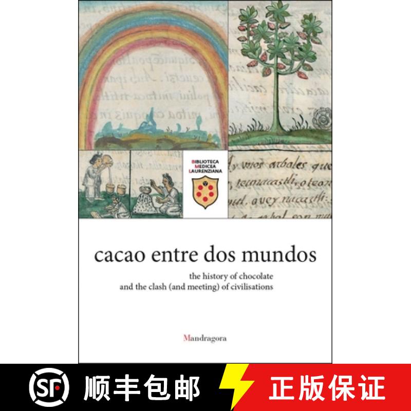 【3-4周达】cacao entre dos mundos : the history of chocolate and the clash (and meeting) of civilisat... [9788874616848]