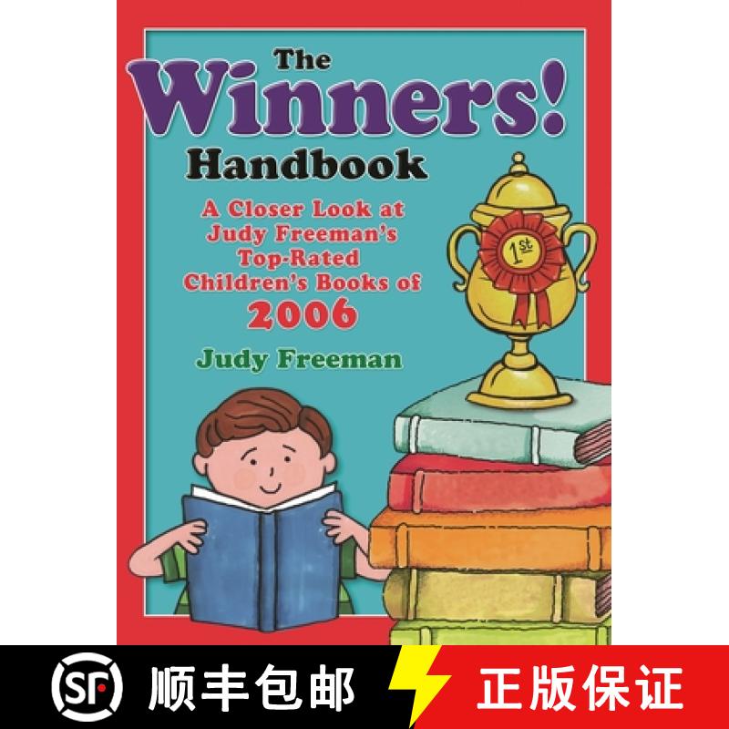 【3-4周达】The WINNERS! Handbook: A Closer Look at Judy Freeman's Top-Rated Children's Books of 2006 [9781591585107]