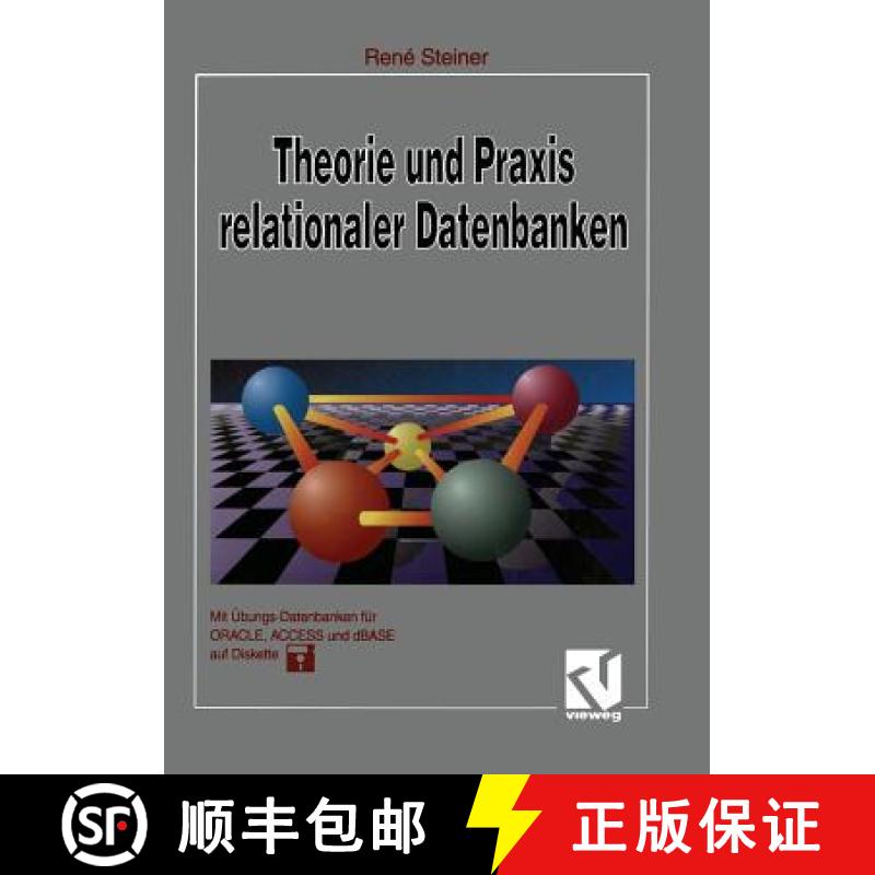 【3-4周达】Theorie Und PRAXIS Relationaler Datenbanken: Eine Grundlegende Einführung Für Studenten ... [9783528054274]