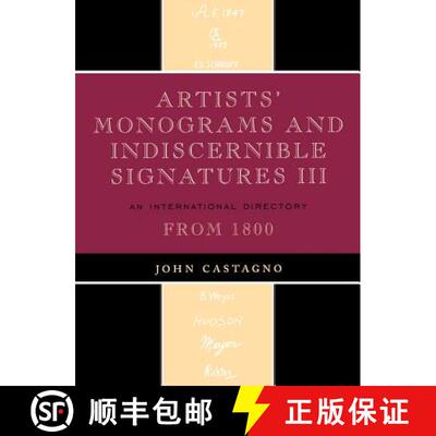 【3-4周达】Artists' Monograms and Indiscernible Signatures III: An International Directory from 1800 [9780810863835]