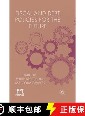 【3-4周达】Fiscal and Debt Policies for the Future (1st ed. 2014) [9781349443994]
