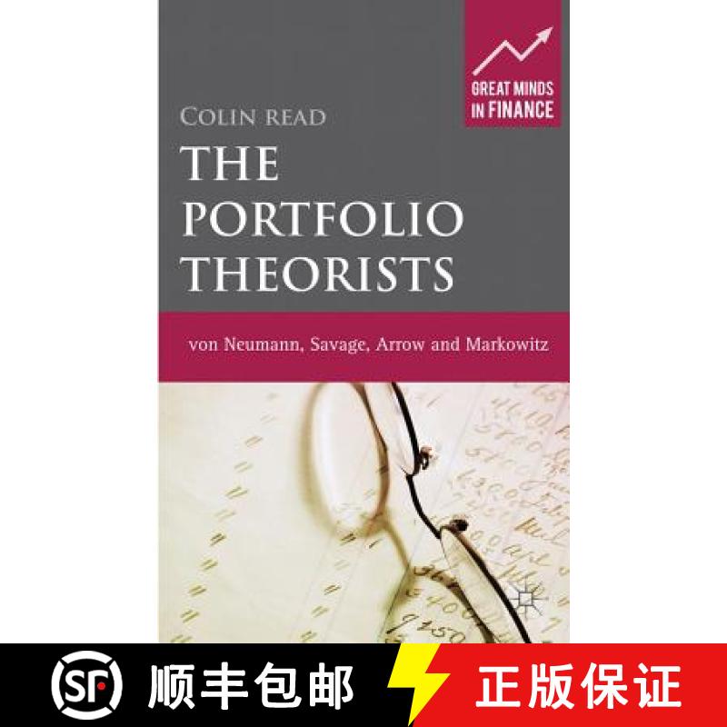 【3-4周达】The Portfolio Theorists: von Neumann, Savage, Arrow and Markowitz [9780230274143]