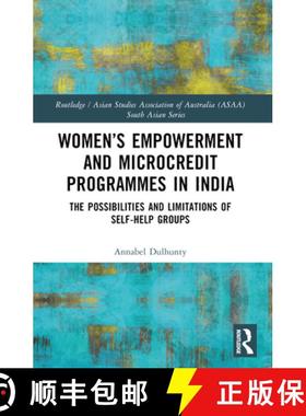 【3-4周达】Women's Empowerment and Microcredit Programmes in India: The Possibilities and Limitations... [9781032411309]
