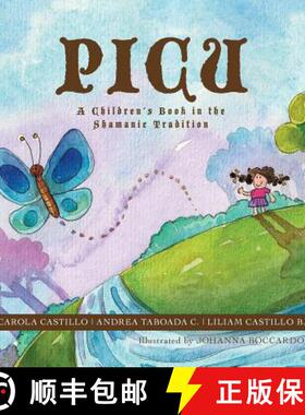 【3-4周达】Picu: A Children's Book in the Shamanic Tradition [9781943083084]