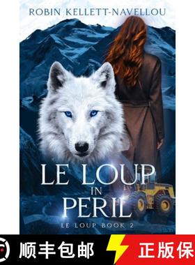 【3-4周达】Le Loup in Peril: Book 2: The Le Loup Series [9781068797316]
