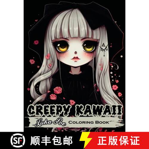 【3-4周达】Creepy Kawaii Coloring Book: Enter a world where cute and creepy collide with the Creepy K... [9788367484299]