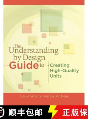 预订 The Understanding by Design Guide to Creating High-Quality Units [9781416611493]