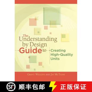 【3-4周达】The Understanding by Design Guide to Creating High-Quality Units [9781416611493]