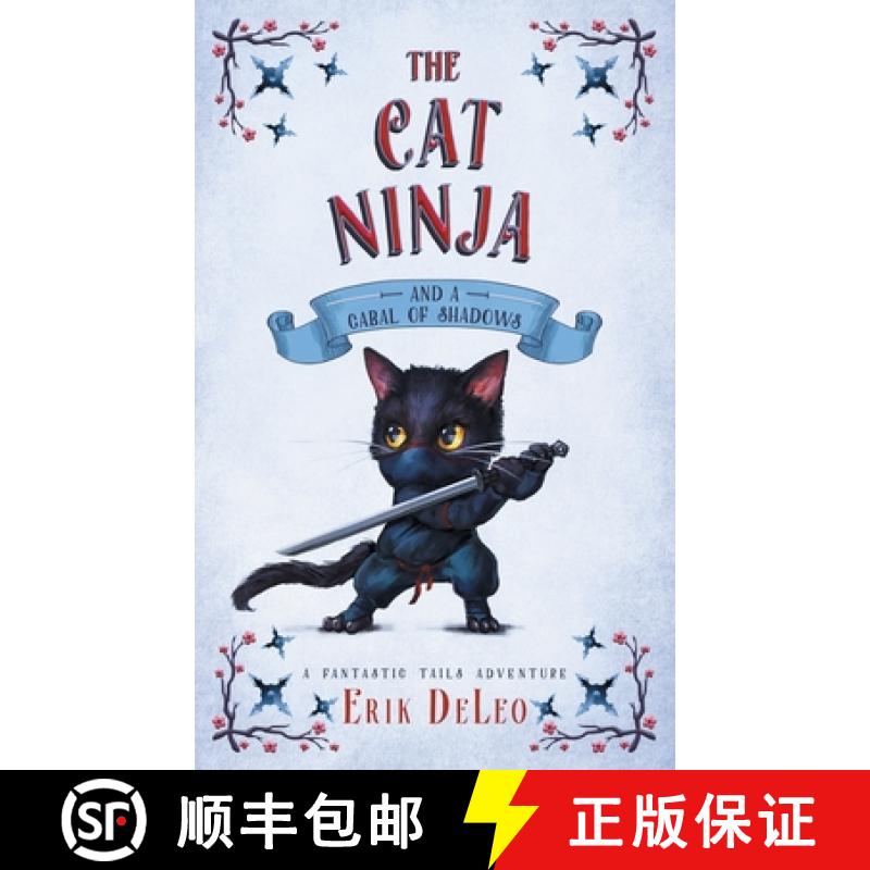 【3-4周达】The Cat Ninja: and a Cabal of Shadows [9781733513821]
