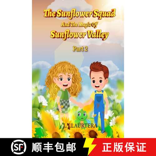 【3-4周达】The Sunflower Squad And The Magic Of Sunflower Valley Part Two [9798349381447]