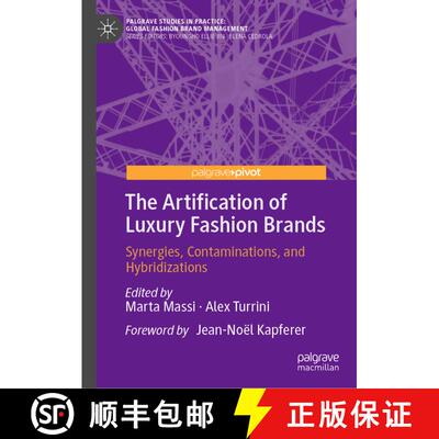 【3-4周达】精装 The Artification of Luxury Fashion Brands : Synergies, Contaminations, and Hybridizat... [9783030261207]
