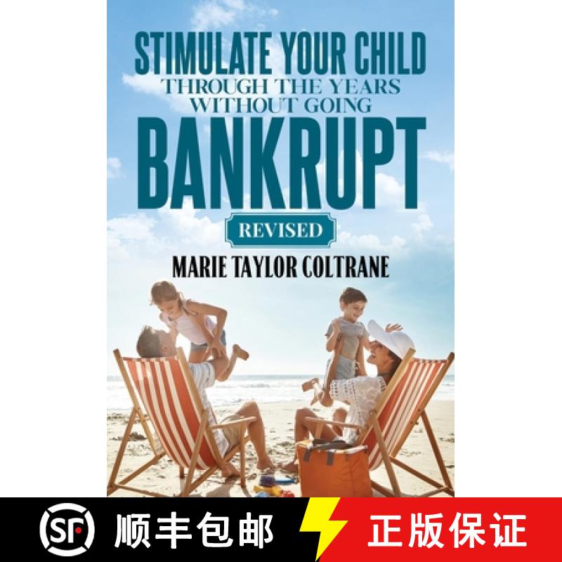 【2-3周达】Stimulate Your Child Through the Years Without Going Bankrupt-Revised [9798893914221]