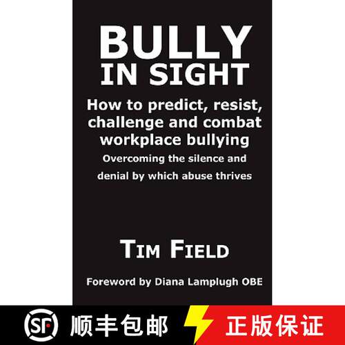 【3-4周达】Bully in Sight: How to Predict, Resist, Challenge and Combat Workplace Bullying - Overcomi... [9780952912101]