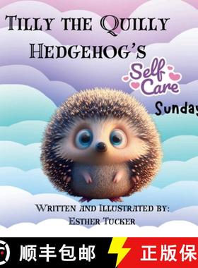 【3-4周达】Tilly the Quilly Hedgehog's Self-Care Sunday [9798987311387]