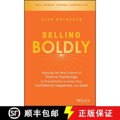 【3-4周达】精装 Selling Boldly: Applying The New Science Of Positive Psychology To Dramatically Incre... [9781119436331]