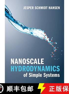 【3-4周达】Nanoscale Hydrodynamics of Simple Systems [9781009158732]