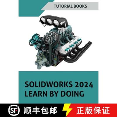 【3-4周达】SOLIDWORKS 2024 Learn by doing (COLORED): Become Proficient in Mechanical Design with Step... [9788196433888]