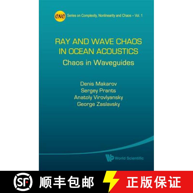【4周达】Ray and Wave Chaos in Ocean Acoustics: Chaos in Waveguides [9789814273176]