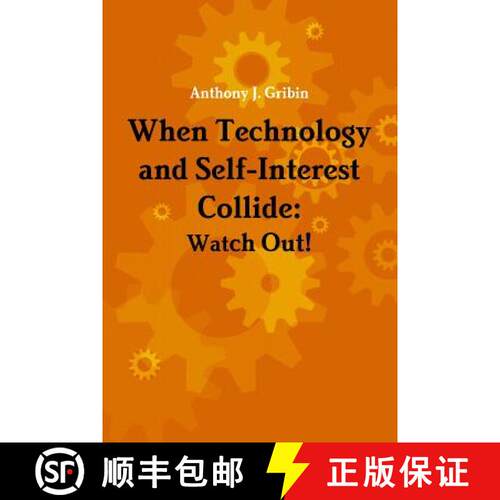 【3-4周达】When Technology and Self-Interest Collide: Watch Out! [9780982737699]