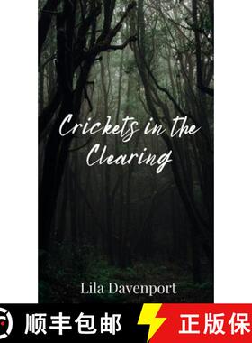 预订 Crickets in the Clearing [9781805672753]