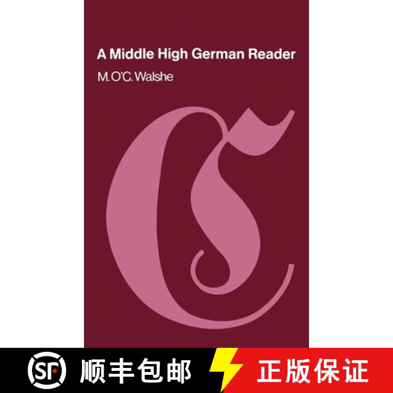 【3-4周达】A Middle High German Reader: With Grammar, Notes and Glossary [9780198720829]