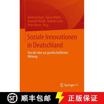 【3-4周达】Soziale Innovationen in Deutschland : Von der Idee zur gesellschaftlichen Wirkung [9783658023478]