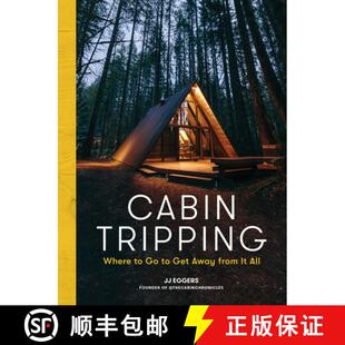 【3-4周达】Cabin Tripping: Where to Go to Get Away from It All [9781579659905]