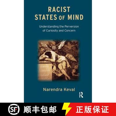 【3-4周达】Racist States of Mind: Understanding the Perversion of Curiosity and Concern [9781780490748]