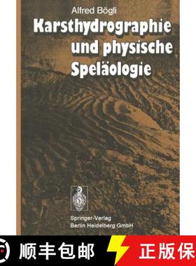 【3-4周达】Karsthydrographie und physische Speläologie (Softcover reprint of the original 1st ed. 1978) [9783662080528]