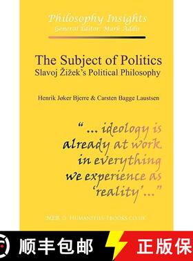 【3-4周达】The Subject of Politics: Slavoj Zizek's Political Philosophy [9781847601797]