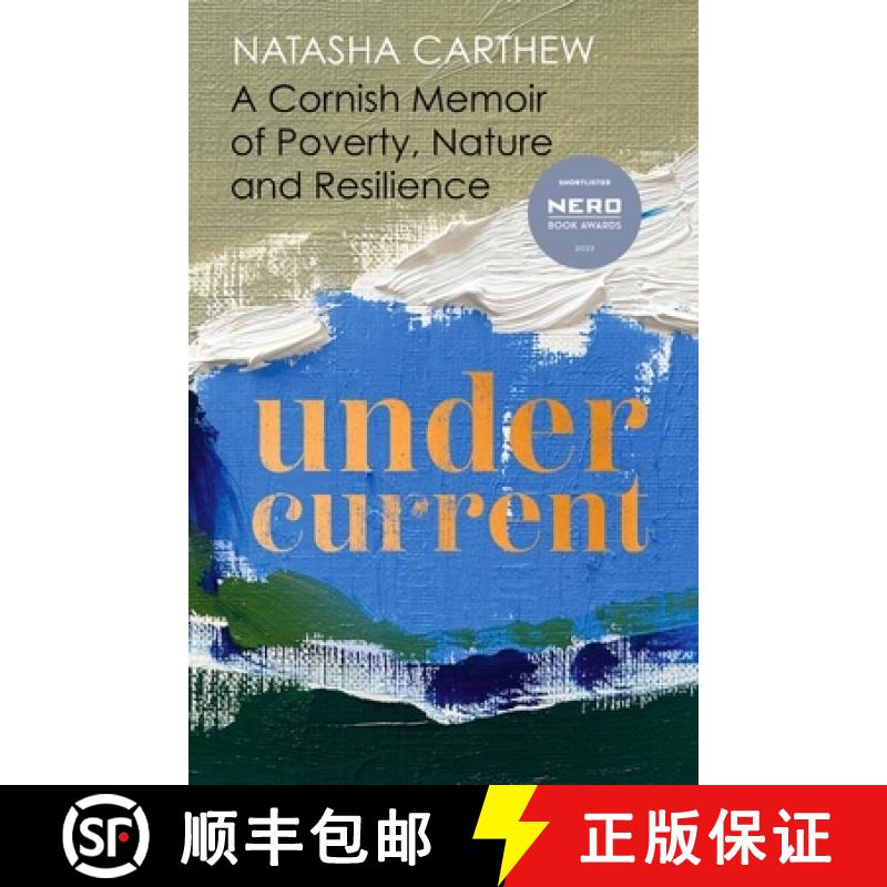 【3-4周达】Undercurrent : A Cornish memoir of poverty and resilience, shortlisted for the Nero Book A... [9781399706476]