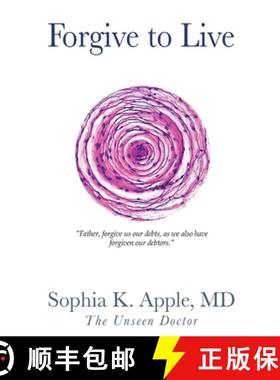 【3-4周达】Forgive to Live: Father, forgive us our debts,  as we also have forgiven our debtors. [9781955622653]