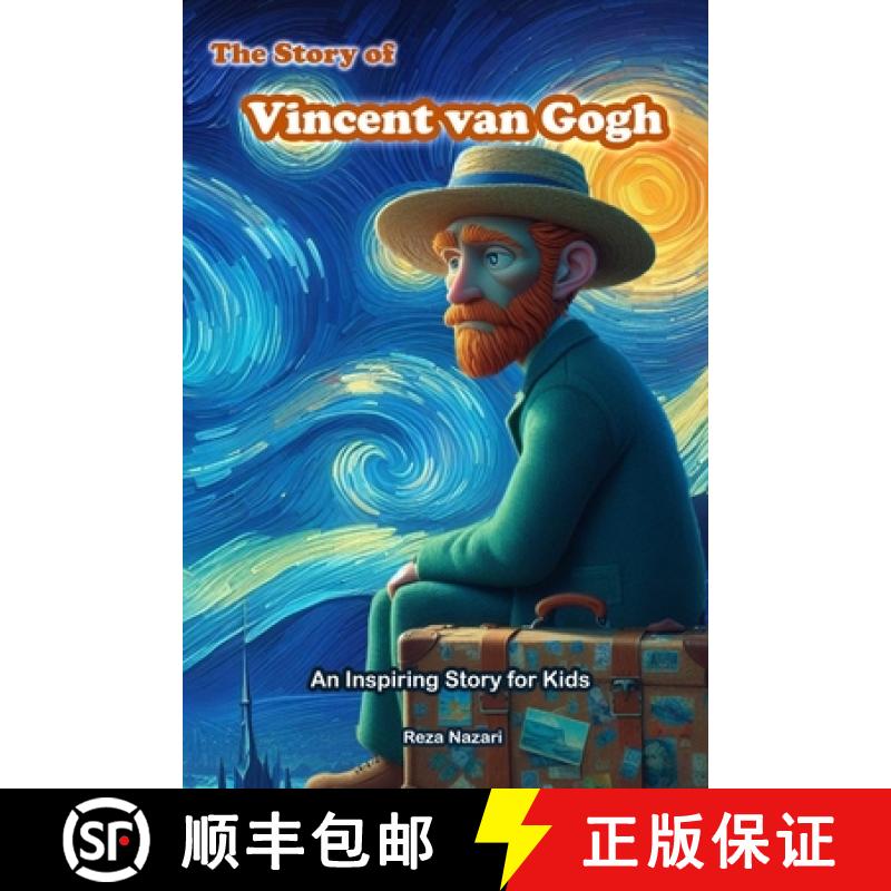 【3-4周达】The Story of Vincent van Gogh: An Inspiring Story for Kids [9798894440842]