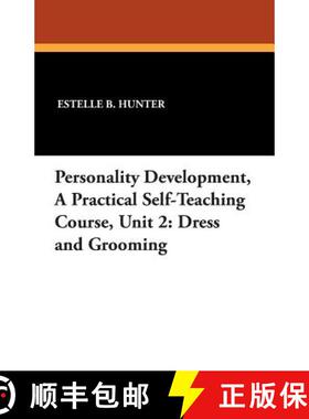 【3-4周达】Personality Development, a Practical Self-Teaching Course, Unit 2: Dress and Grooming [9781434436610]