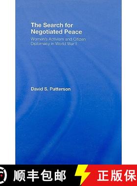 【3-4周达】The Search for Negotiated Peace: Women's Activism and Citizen Diplomacy in World War I [9780415961417]
