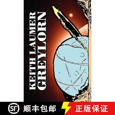 预订 Greylorn by Keith Laumer, Science Fiction, Adventure, Fantasy, Space Opera [9781606643495]