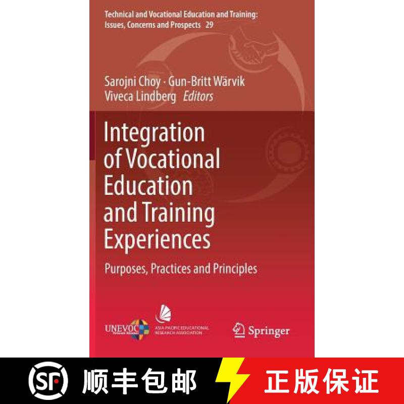 【3-4周达】Integration of Vocational Education and Training Experiences : Purposes, Practices and Pri... [9789811088568]