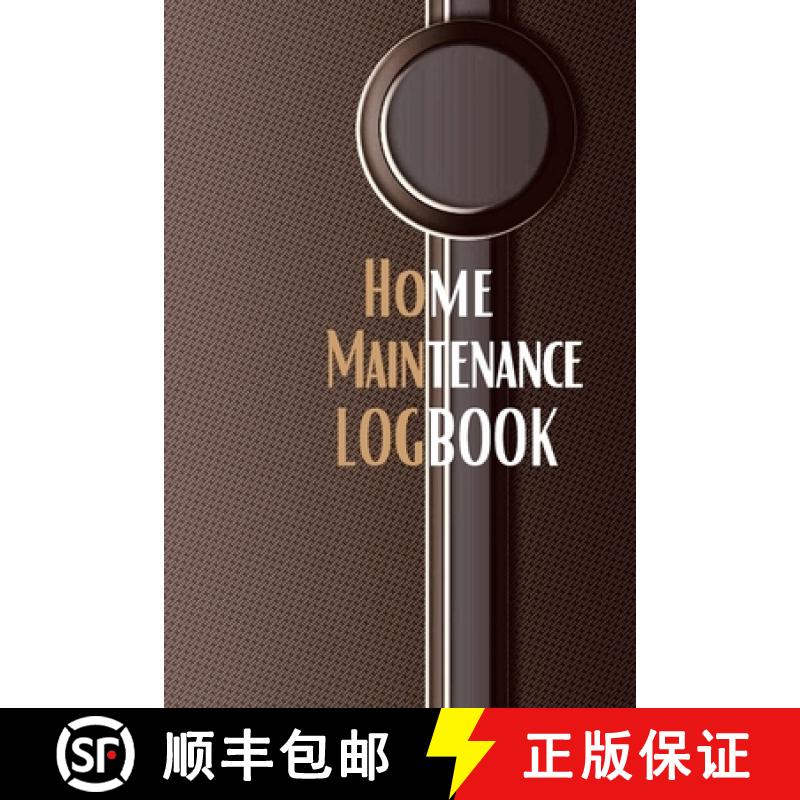 预订 Home Maintenance Logbook: - Planner Handyman Notebook To Keep Record of Maintenance for Date, Ph... [9781803831534]