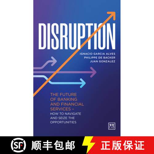 【3-4周达】精装 Disruption: The future of banking and financial services - how to navigate and seize ... [9781911671480]