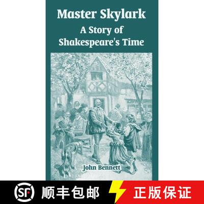 【3-4周达】Master Skylark: A Story of Shakespeare's Time [9781410107190]
