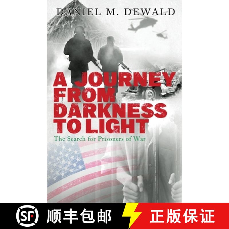 【2-3周达】A Journey from Darkness to Light: The Search for Prisoners of War [9781959761525]
