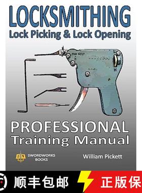 预订 Locksmithing, Lock Picking & Lock Opening: Professional Training Manual [9781906512439]